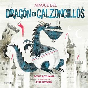 ATAQUE DEL DRAGON EN CALZONCILLOS, EL | 9788427225909 | ROTHMAN, SCOTT