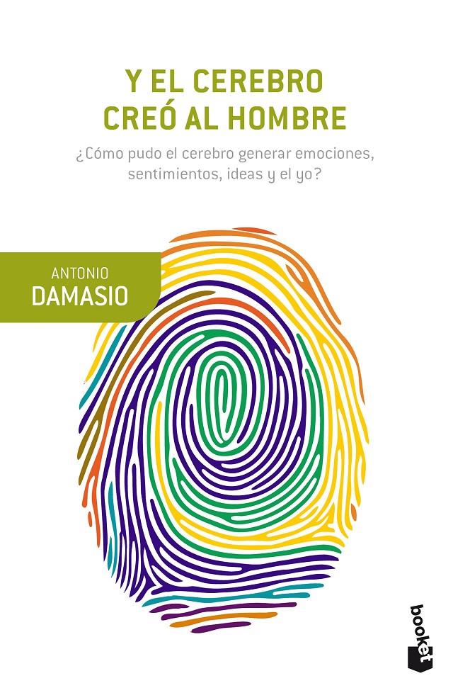 CEREBRO CREO AL HOMBRE, Y EL | 9788423353682 | DAMASIO, ANTONIO