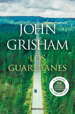 GUUARDIANES, LOS | 9788466355971 | GRISHAM, JOHN