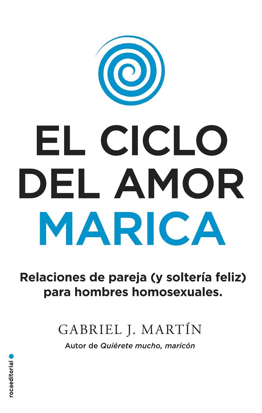 CICLO DEL AMOR MARICA, EL  | 9788416700615 | MARTIN, GABRIEL J. 