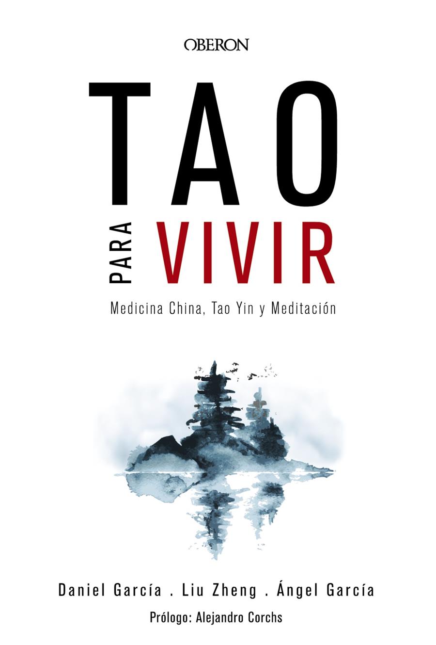 TAO PARA VIVIR MEDICINA CHINA TAO YIN Y MEDITACION | 9788441539143 | ZHENG, LIU / GARCIA, ANGEL / GARCIA, DANIEL