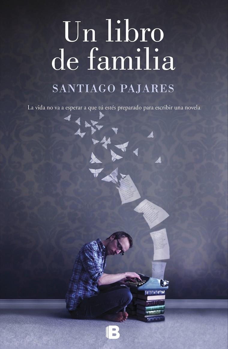 LIBRO DE FAMILIA, UN | 9788466664103 | PAJARES, SANTIAGO