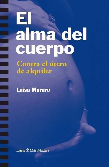 ALMA DEL CUERPO, EL | 9788498888003 | MURARO, LUISA