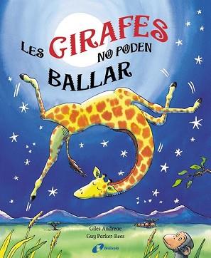 GIRAFES NO PODEN BALLAR, LES | 9788499060439 | ANDREAE, GILES