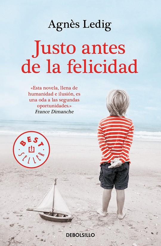 JUSTO ANTES DE LA FELICIDAD | 9788466349611 | LEDIG, AGNES