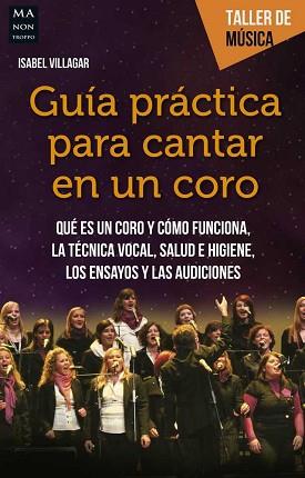 GUIA PRACTICA PARA CANTAR EN UN CORO | 9788494596117 | VILLAGAR GARCIA, ISABEL