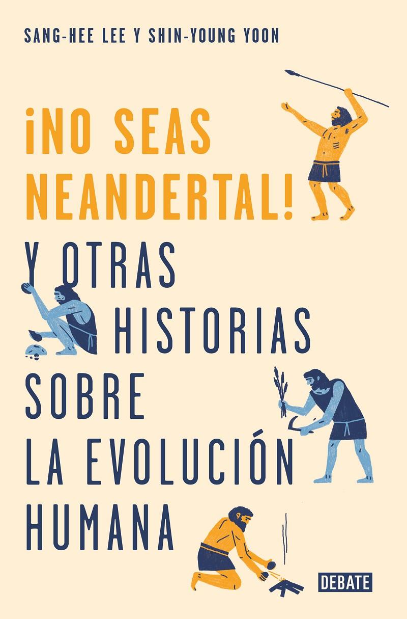 NO SEAS NEANDERTAL | 9788499928029 | LEE, SANG-HEE /YOON, SHIN-YOUNG