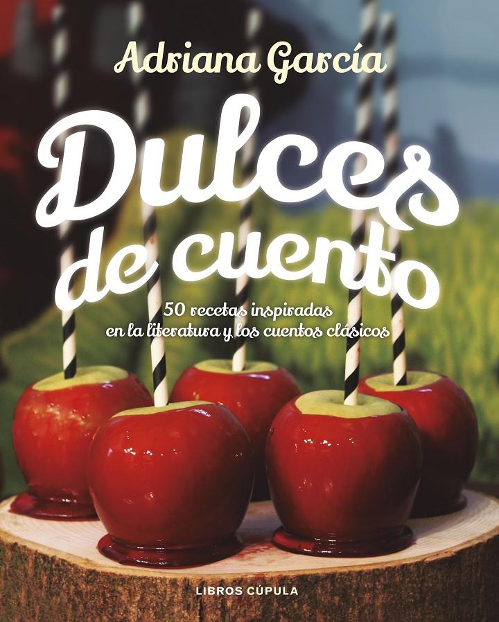 DULCES DE CUENTO | 9788448024109 | GARCIA, ADRIANA