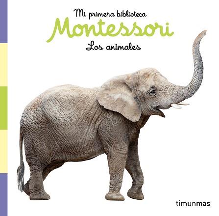 ANIMALES, LOS LIBRO DE TELA. MI PRIMERA BIBLIOTECA MONTESSORI | 9788408257028