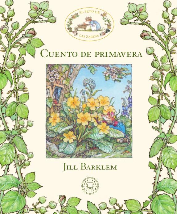 CUENTO DE PRIMAVERA (EL SETO DE LAS ZARZAS) | 9788417059927 | BARKLEM, JILL