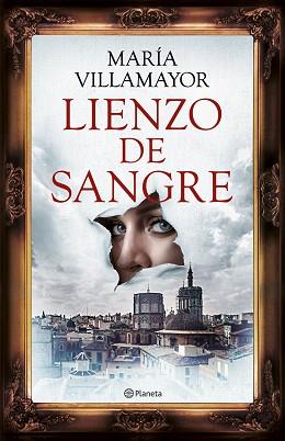 LIENZO DE SANGRE | 9788408286233 | VILLAMAYOR, MARIA