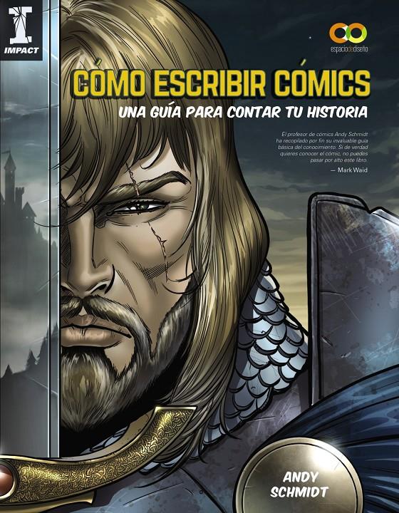 COMO ESCRIBIR COMICS UNA GUIA PARA CONTAR TU HISTORIA | 9788441541092 | SCHMIDT, ANDY