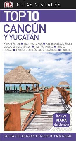 GUIA VISUAL TOP 10 CANCUN Y YUCATAN | 9780241338032