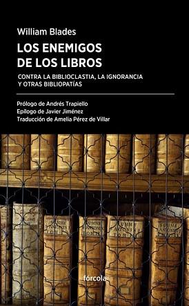 ENEMIGOS DE LOS LIBROS, LOS | 9788416247554 | BLASDES, WILLIM