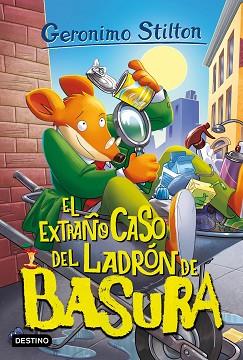 EXTRAÑO CASO DEL LADRON DE BASURA, EL | 9788408269878 | STILTON, GERONIMO