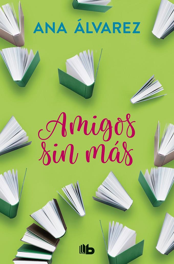 AMIGOS SIN MAS (SERIE AMIGOS 4) | 9788490706947 | ÁLVAREZ, ANA