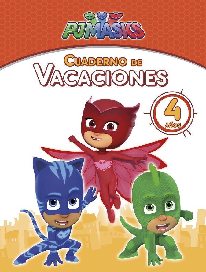 CUADERNO DE VACACIONES PJ MASKS 4 AÑOS | 9788448850166