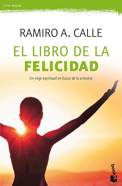 LIBRO DE LA FELICIDAD, EL | 9788427044210 | CALLE, RAMIRO A.