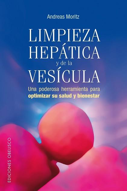 LIMPIEZA HEPÁTICA Y DE LA VESICULA | 9788497772952 | MORITZ, ANDREAS