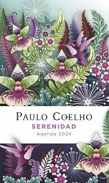 SERENIDAD AGENDA PAULO COELHO 2024 | 9788408269892 | COELHO, PAULO