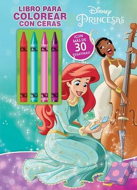 PRINCESAS  LIBRO PARA COLOREAR CON CERAS 2 | 9788418940248 | DISNEY