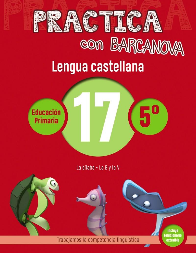 PRACTICA CON BARCANOVA LENGUA CASTELLANA 17 | 9788448945428 | CAMPS, MONTSE /SERRA, LLUISA