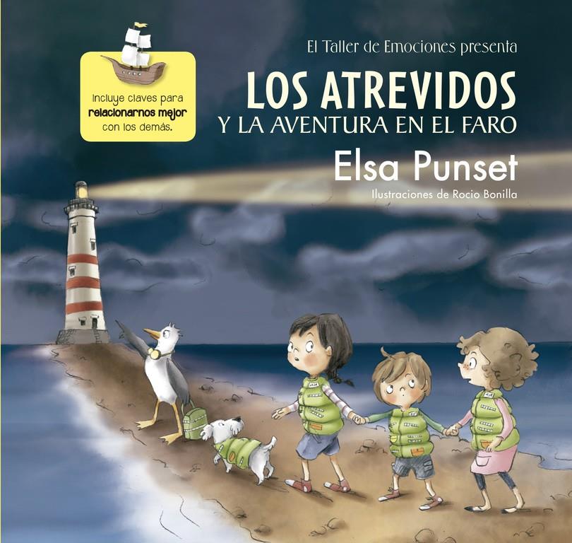 ATREVIDOS Y LA AVENTURA EN EL FARO, LOS  (EL TALLER DE EMOCIONES) | 9788448845605 | PUNSET, ELSA / BONILLA, ROCIO