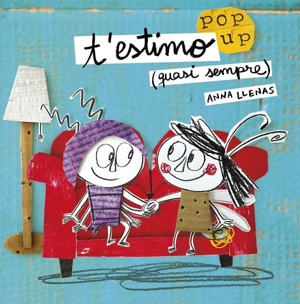 T'ESTIMO QUASI SEMPRE  UN LLIBRE POP UP  | 9788491370475 | LLENAS, ANNA 