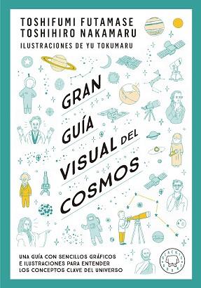 GRAN GUIA VISUAL DEL COSMOS | 9788419172396 | FUTAMASE, TOSHIFUMI / NAKAMARU, TOSHIMIRO