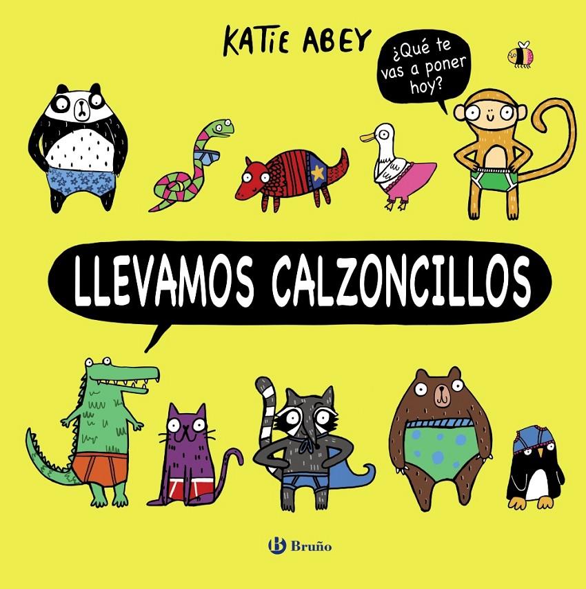 LLEVAMOS CALZONCILLOS | 9788469624074 | ABEY, KATIE