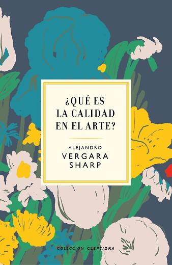 QUE ES LA CALIDAD EN EL ARTE? | 9788412418682 | VERGARA, ALEJANDRO