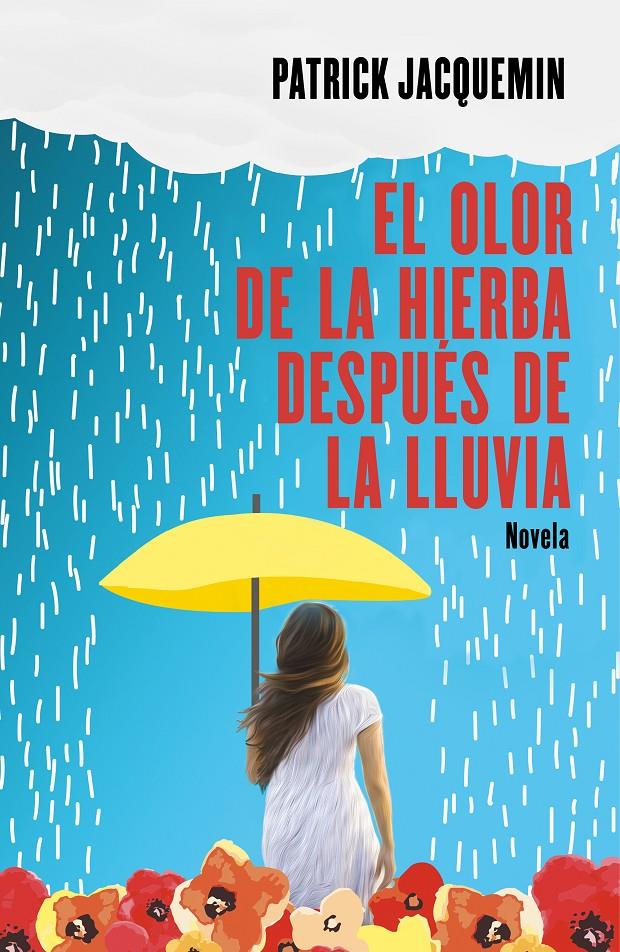 OLOR DE LA HIERBA DESPUES DE LA LLUVIA, EL | 9788425357367 | JACQUEMIN, PATRICK