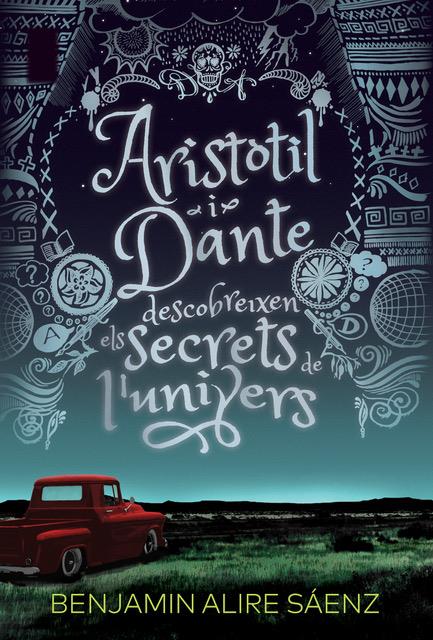 ARISTOTIL I DANTE DESCOBREIXEN ELS SECRETS DE L'UNIVERS | 9788412006933 | ALIRE SAENZ, BENJAMIN