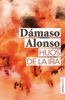 HIJOS DE LA IRA | 9788467055191 | ALONSO, DAMASO