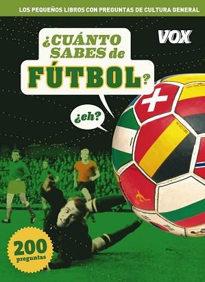 CUANTO SABES DE ...FUTBOL | 9788499740577