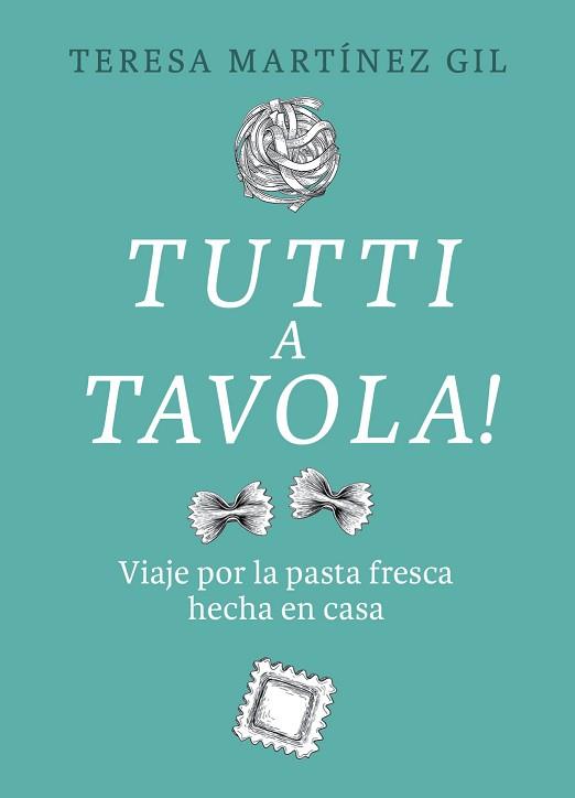 TUTTI A TAVOLA | 9788412450118 | MARTÍNEZ GIL, TERESA