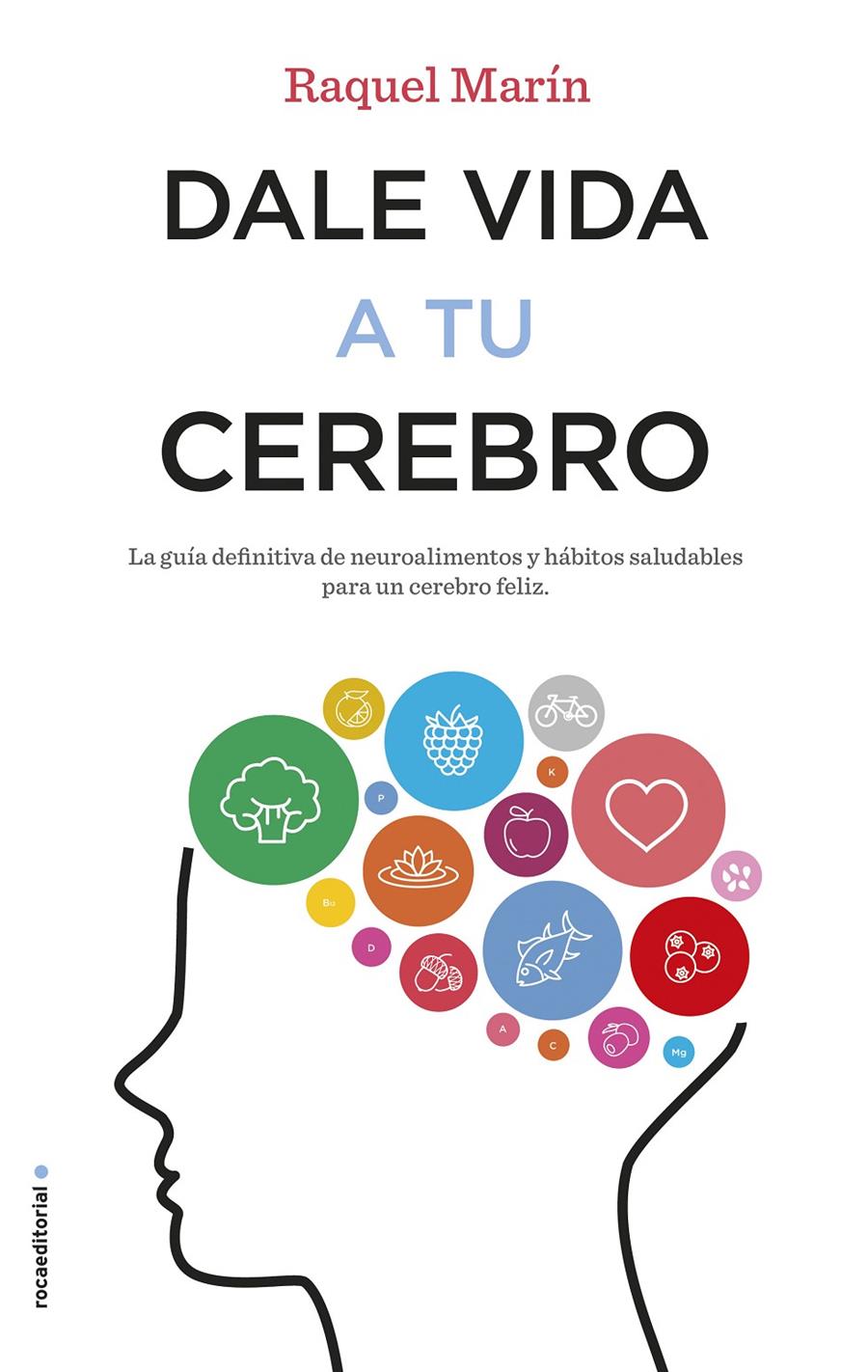 DALE VIDA A TU CEREBRO | 9788417092023 | MARÍN, RAQUEL