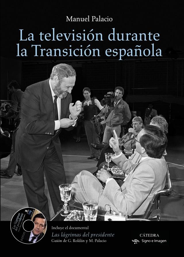 TELEVISION DURANTE LA TRANSICION ESPAÑOLA, LA | 9788437630687 | PALACIO, MANUEL