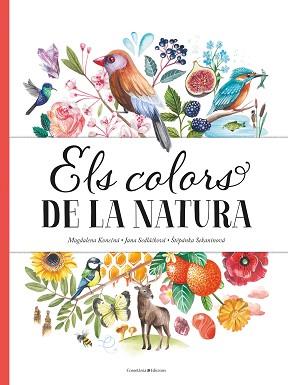 COLORS DE LA NATURA, ELS | 9788490349243 | SEDLAKOVA, JANA SEKANINOVA, TPANKA