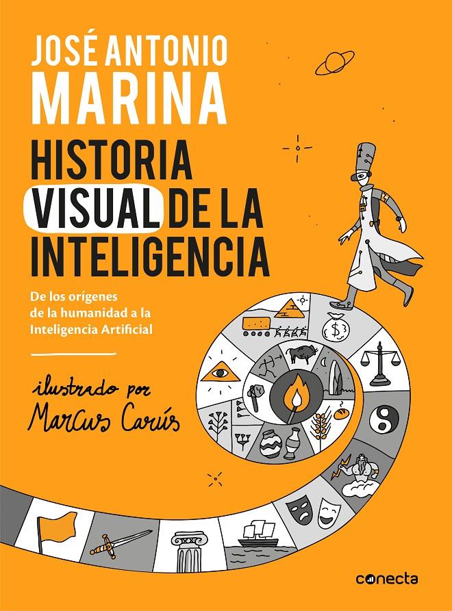 HISTORIA VISUAL DE LA INTELIGENCIA | 9788416883653 | MARINA, JOSE ANTONIO