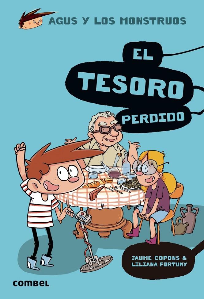 TESORO PERDIDO, EL (AGUS Y LOS MONSTRUOS) | 9788491014133 | COPONS RAMON, JAUME