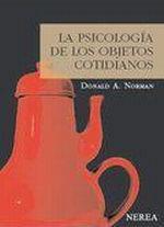 PSICOLOGIA DE LOS OBJETOS COTIDIANOS, LA NR0168 | 9788415042013 | NORMAN, DONALD