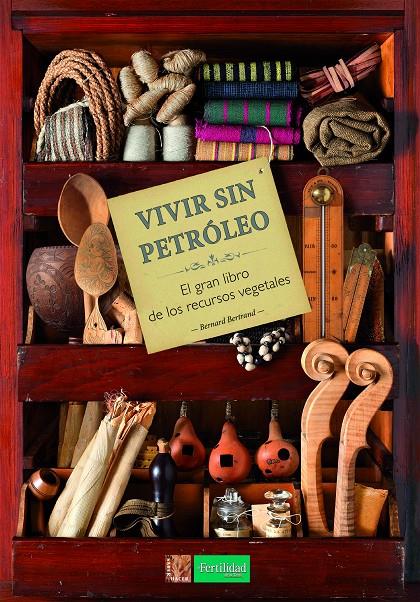 VIVIR SIN PETROLEO | 9788494826726 | BERTRAND, BERNARD