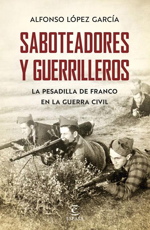 SABOTEADORES Y GUERRILLEROS | 9788467055801 | LOPEZ GARCIA, ALFONSO