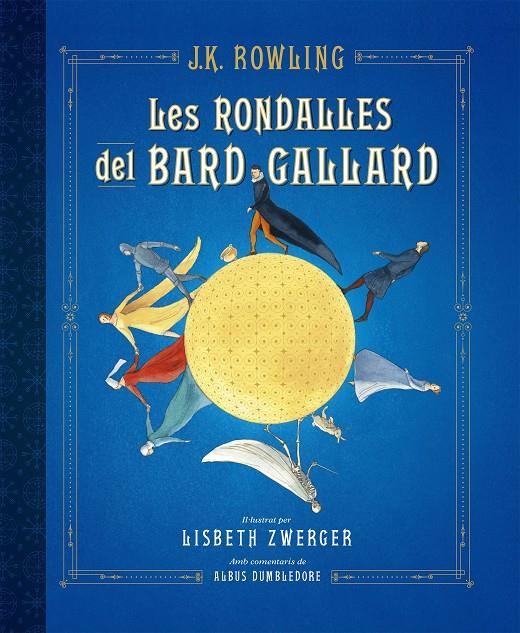 RONDALLES DEL BARD GALLARD, LES  | 9788417016586 | ROWLING, J.K.