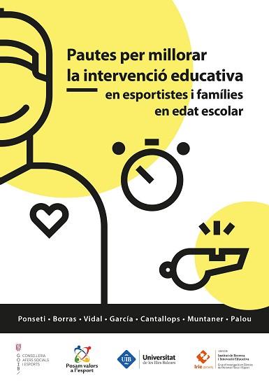 PAUTES PER MILLORAR LA INTERVENCIO EDUCATIVA EN ESPORTISTES I FAMILIES EN EDAT E | 9788483844625 | PONSETI VERDAGUER, FRANCESC XAVIER/BORRAS ROTGER, PERE ANTONI/VIDAL CONTI, JOSEP/CANTALLOPS RAMON, J