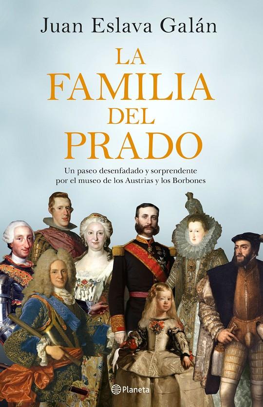 FAMILIA DEL PRADO, EL | 9788408194422 | ESLAVA GALAN, JUAN