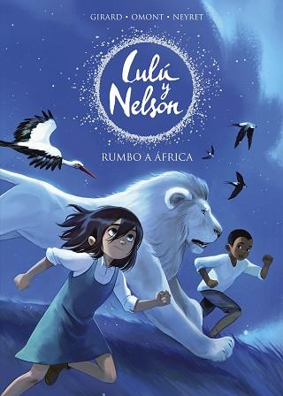 RUMBO A AFRICA (LULU Y NELSON) | 9788420441078 | NEYRET, AURELIE / OMONT, JEAN-MARIE