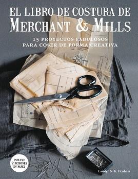 LIBRO DE COSTURA DE MERCHANT  MILLS REF 0G1658, EL  | 9788425229220 | DENHAM, CAROLYN N K 