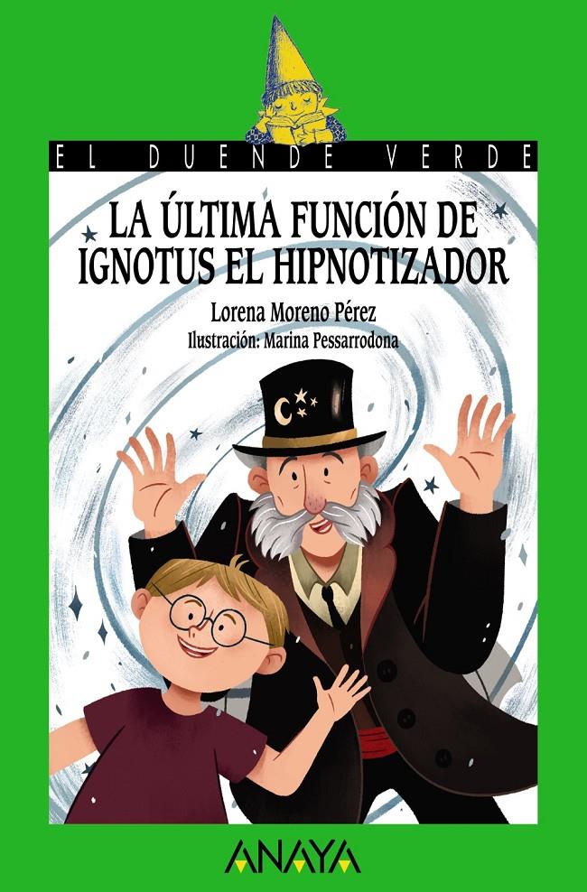 ULTIMA FUNCION DE IGNOTUS EL HIPNOTIZADOR, LA  | 9788469836033 | MORENO PEREZ, LORENA